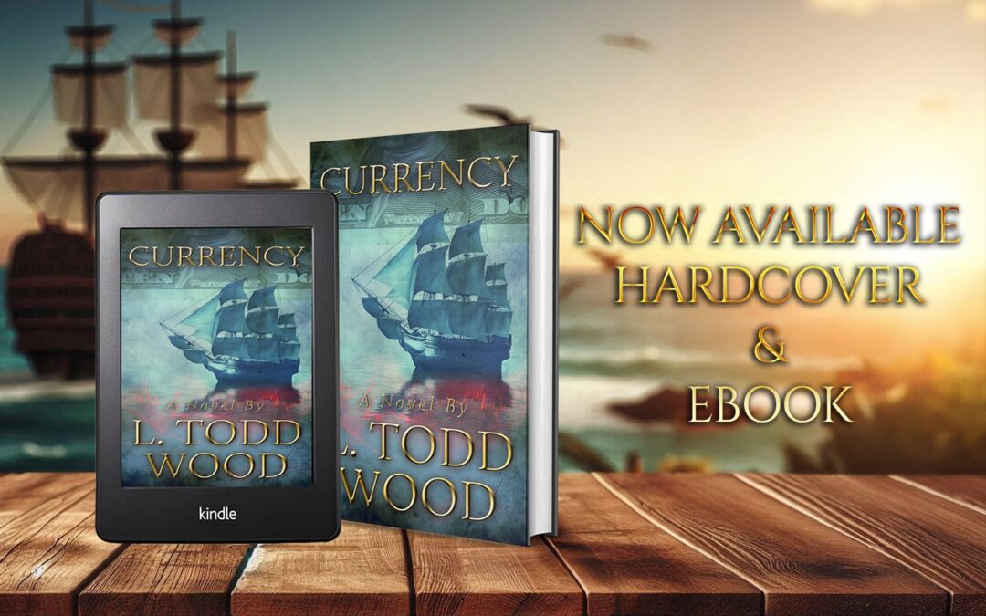 Currency by L Todd Wood, now available from Histria Books.