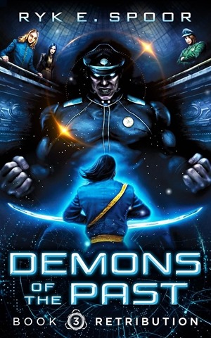 Retribution (Demons of the Past Book 3) by Ryk E. Spoor