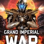 A Grand Imperial War (Grand Imperial Series Book 1)