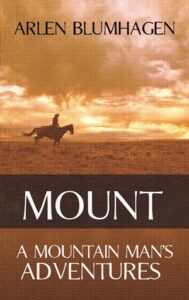 Mount: A Mountain Man’s Adventure