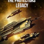 The Protector’s Legacy