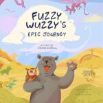 Fuzzy Wuzzy’s Epic Journey