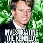 Investigating the Kennedy Assassination 3
