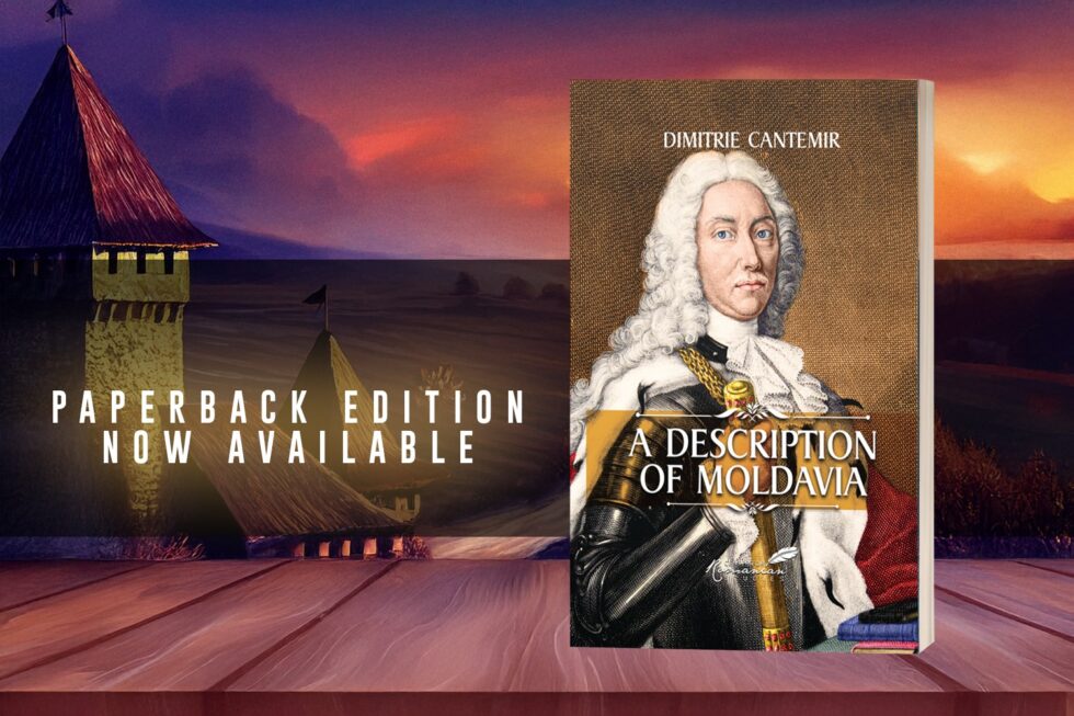 A Description of Moldavia by Dimitrie Cantemir, now available from