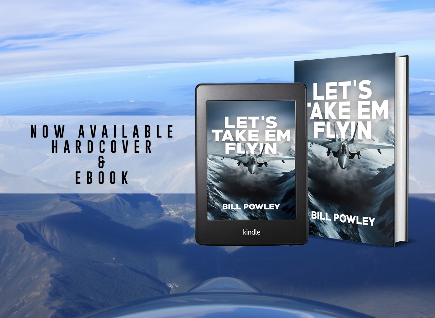 Let’s Take ‘em Flyin’ by Bill Powley now available from Histria Books