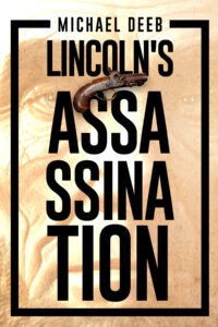 The Lincoln Assassination