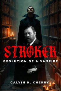 STOKER: Evolution of a Vampire