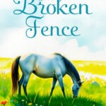 The Broken Fence