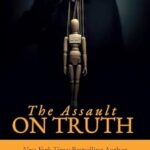 The Assault on Truth