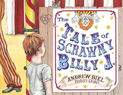 The Tale of Scrawny Billy J. by Andrew Biel