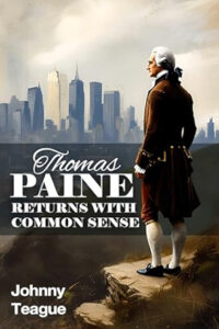 Thomas Paine Returns with Common Sense
