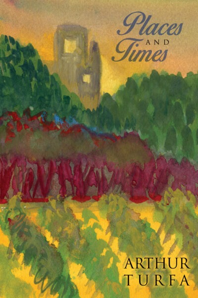 Places and Times by Arthur Turfa