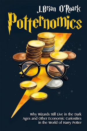 Potternomics by J. Brian O'Roark