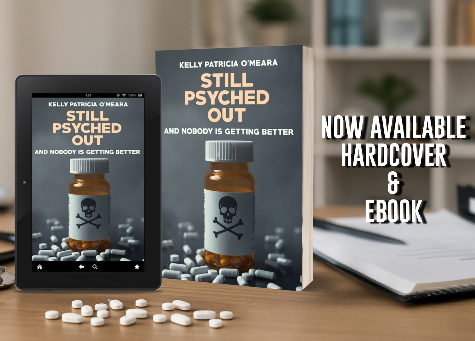 Still Psyched Out: And Nobody Is Getting Better by Kelly Patricia O’Meara, now available from Histria Books.
