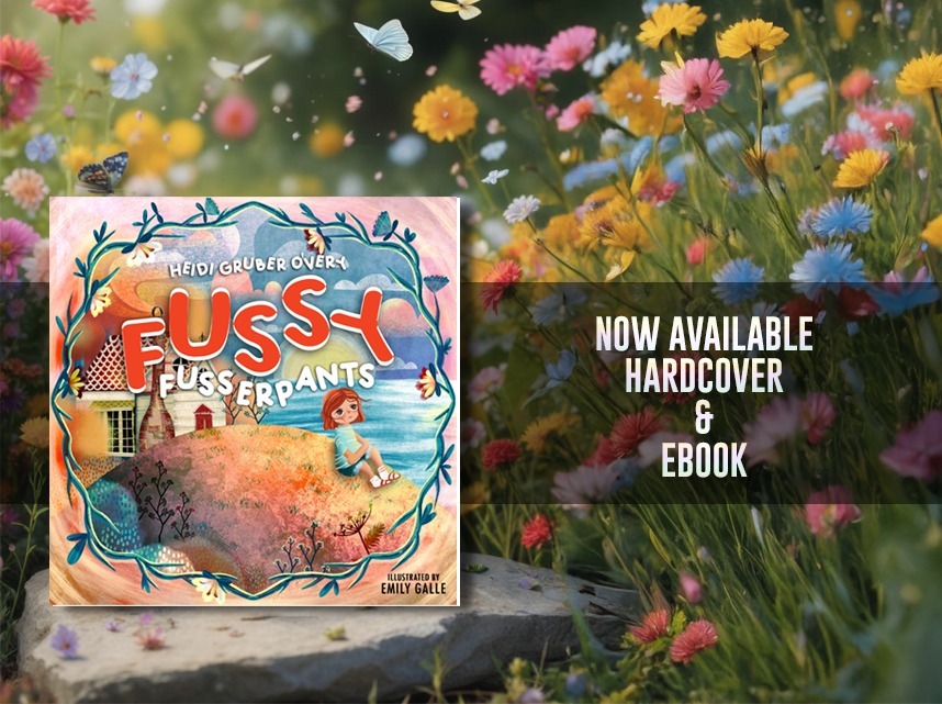 Fussy Fusserpants by Heidi Gruber O’Very, now available from Histria Books.