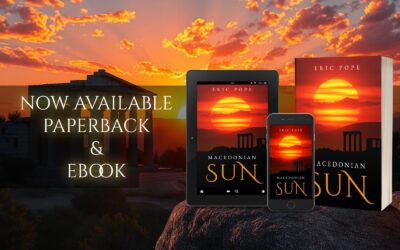 Macedonian Sun by Eric Pope, now available from Histria Books