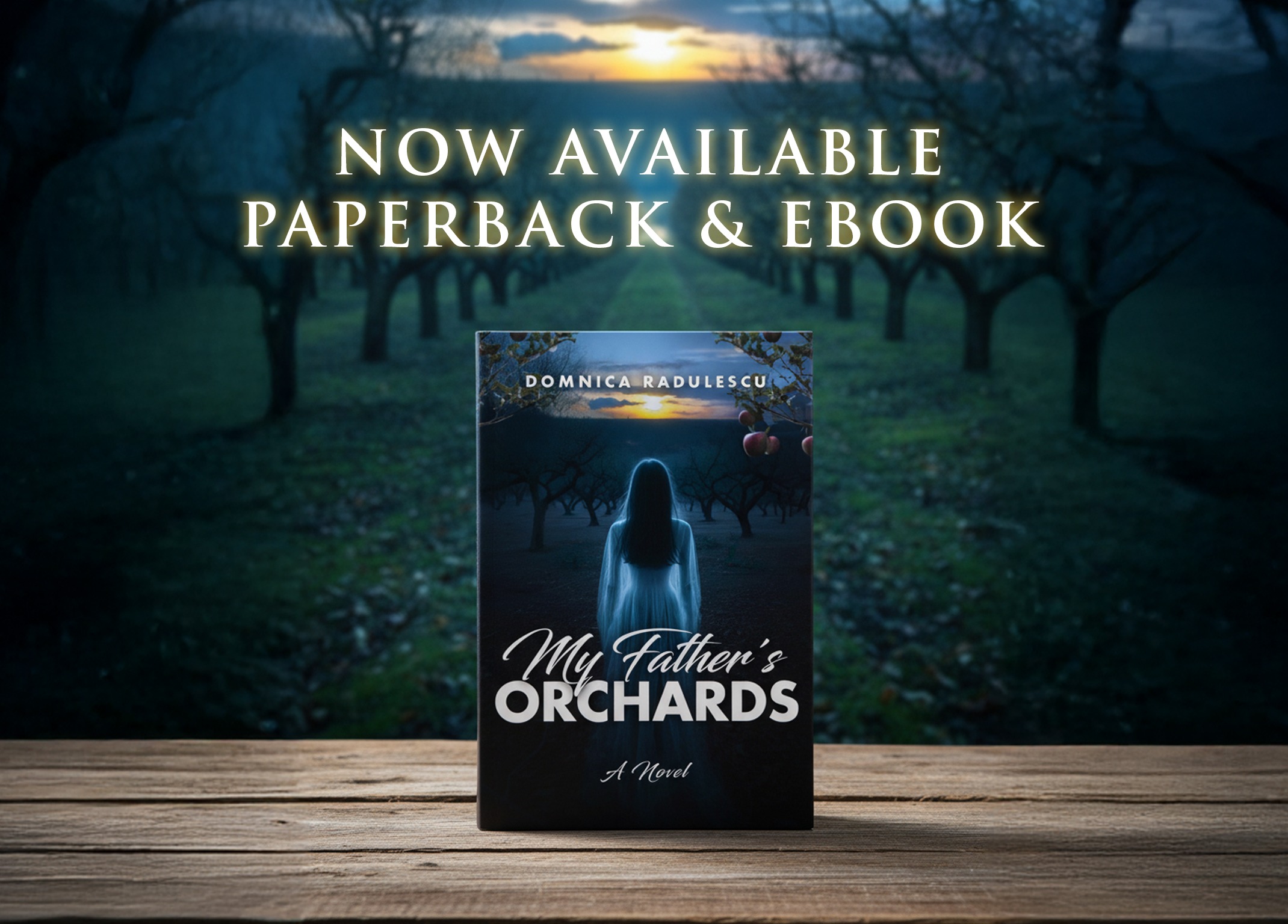 My Father’s Orchards by Domnica Radulescu, now available from Histria Books