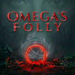 Omega’s Folly (Chronicles of a Cursed Goddess Book 2)