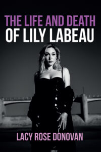 The Life and Death of Lily LaBeau: An Adult Film Star’s Story of Reclaiming Her Sovereignty