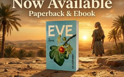 Eve: A Novel by B.K. O’Connor, now available from Histria Books