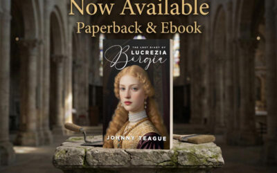 The Lost Diary of Lucrezia Borgia by Johnny Teague, now available from Histria Books