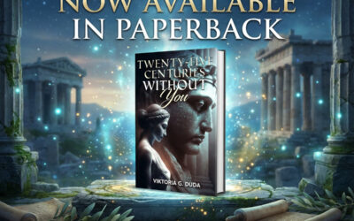 Twenty-Five Centuries Without You by Viktoria G Duda, now available from Histria Books