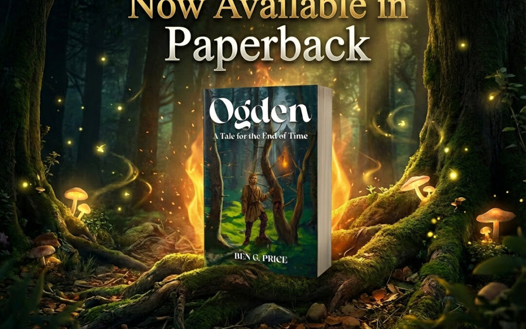 Ogden: A Tale for the End of Time by Ben G. Price, now available from Histria Books