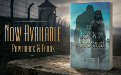 The Golem’s Holocaust by Scott Eveloff now available from Histria Books