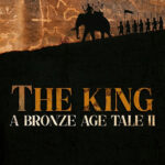 The King (A Bronze Age Tale Book II)