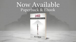 1453: Constantinople and the Immortal Rulers by Billy Cotsis now available from Histria Books