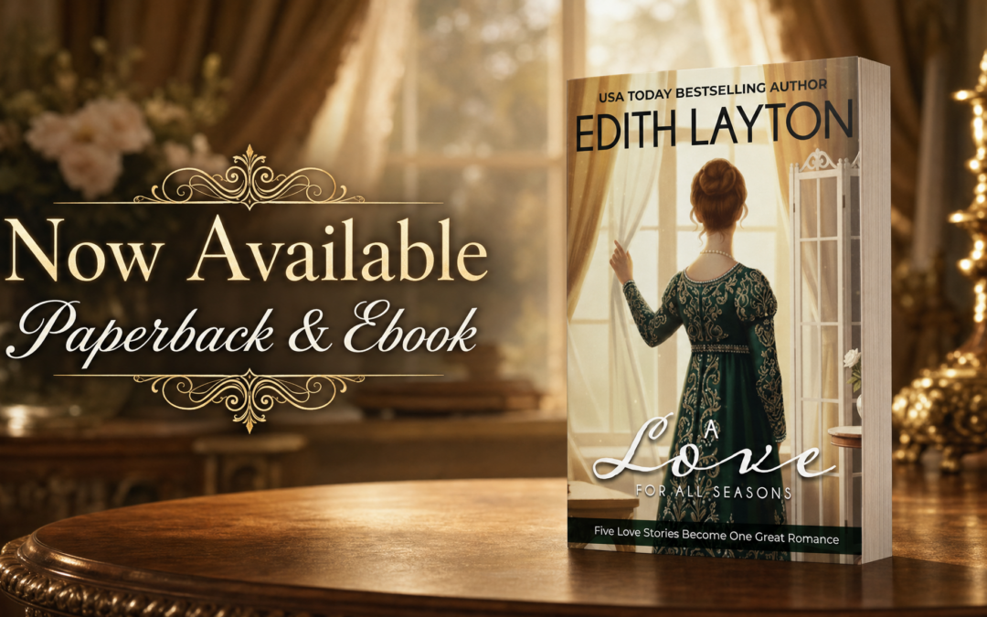 A Love For All Seasons by Edith Layton now available from Histria Books