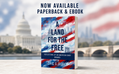 A Land for the Free: Reflections of an American Baby Boomer by Eric J. Dorer now available from Histria Books