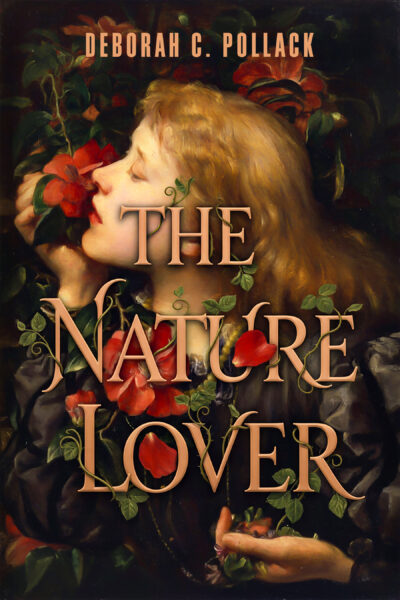 The Nature Lover by Deborah C. Pollack