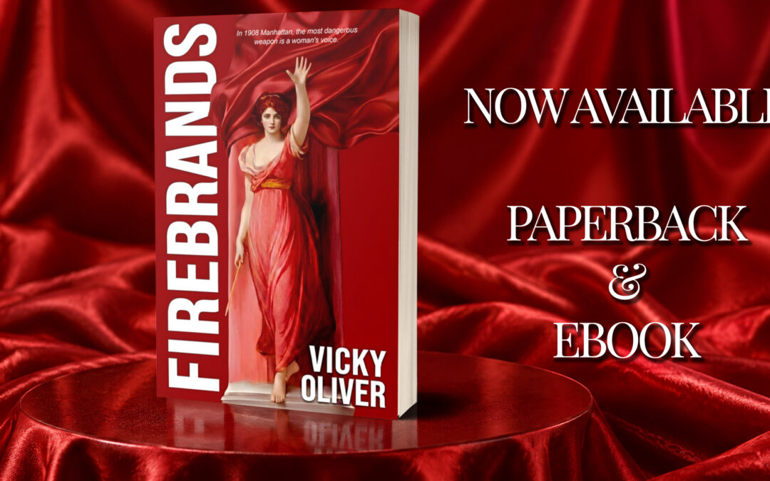 Firebrands by Vicky Oliver now available from Histria Books