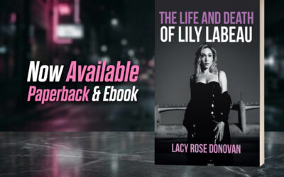 The Life and Death of Lily LaBeau by Lacy Rose Donovan now available from Histria Books